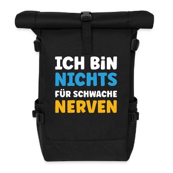 Ich bin nichts für schwache Nerven - Rolltop Rucksack - Schwarz - Vorne