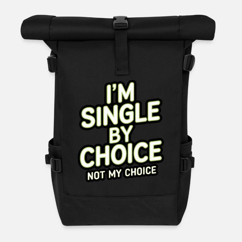 Single by choice not my choice - Rolltop Rucksack - Schwarz