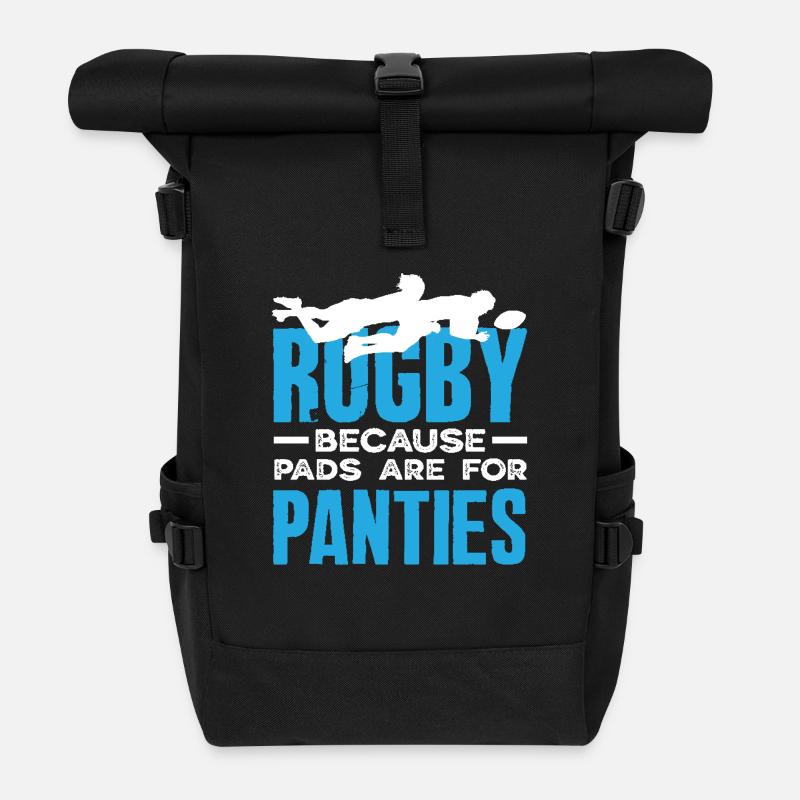 Rugby players because pads are for panties - Roll Top Backpack - black