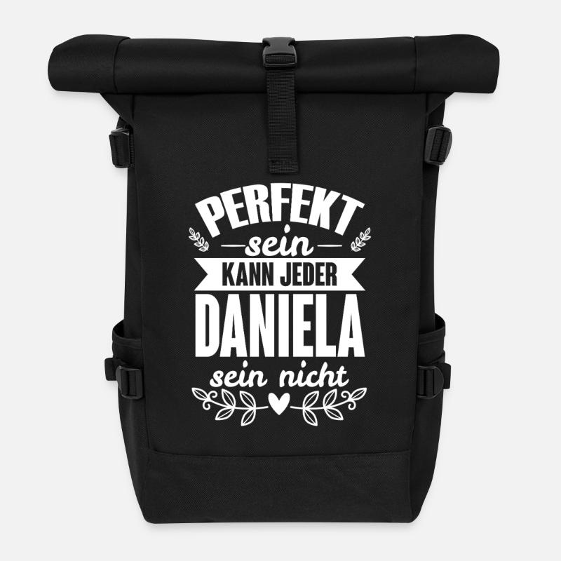 Daniela - Perfekt Sein Kann Jeder Daniela Nicht - Rolltop Rucksack - Schwarz