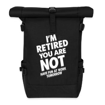 Retired 2025 - Ich bin RENTE, DU nicht - Rolltop Rucksack - Schwarz - Vorne