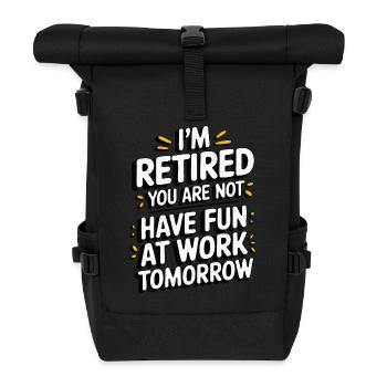 Retired 2025 - Ich bin RENTE, DU nicht - Rolltop Rucksack - Schwarz - Vorne