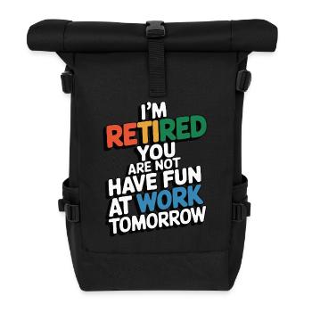 Retired 2025 - Ich bin RENTE, DU nicht - Rolltop Rucksack - Schwarz - Vorne