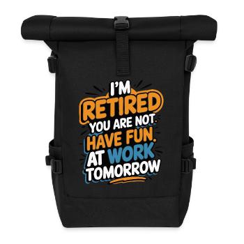 Retired 2025 - Ich bin RENTE, DU nicht - Rolltop Rucksack - Schwarz - Vorne