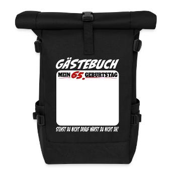 65th Birthday Guestbook 65 Years Lustig - Roll Top Backpack - black - Front