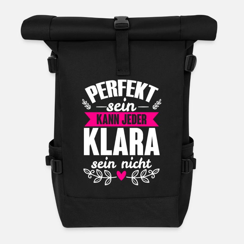 Klara - Perfekt Sein Kann Jeder Klara Sein Nicht - Rolltop Rucksack - Schwarz