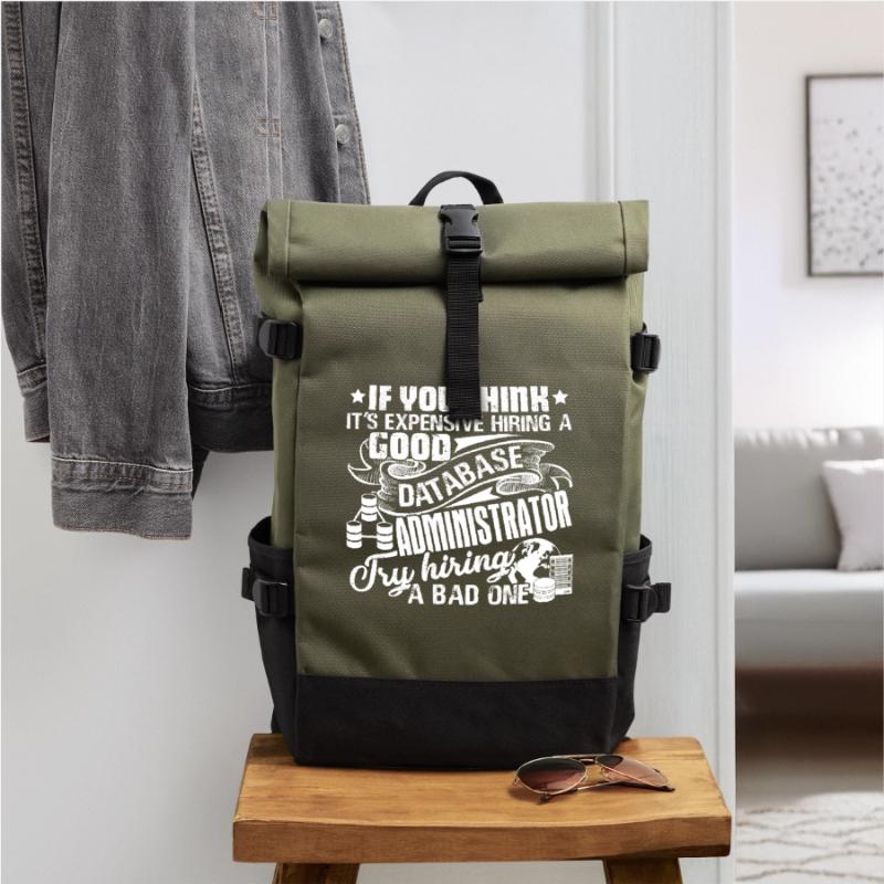 Database Administrator Good Database Administrator Roll Top Backpack