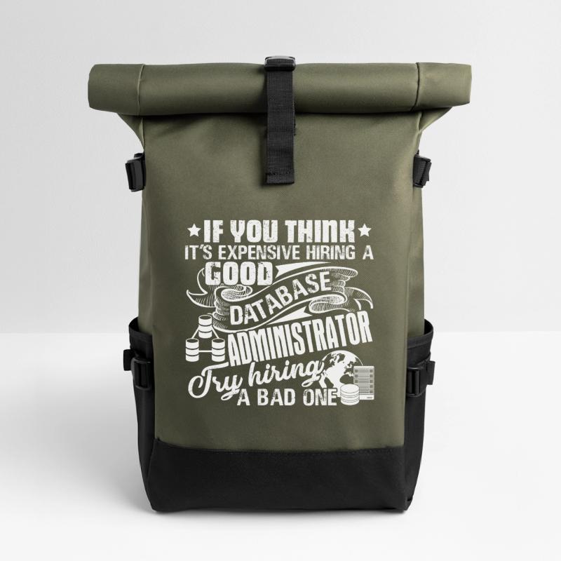Database Administrator Good Database Administrator Roll Top Backpack
