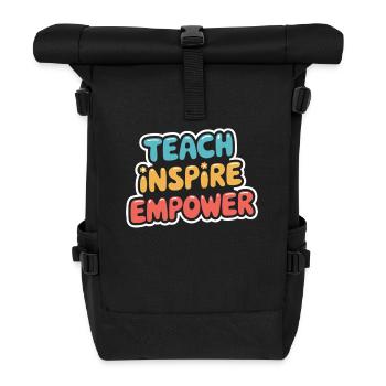 Inspire and Empower Teachers: Teach Inspire - Roll Top Backpack - black - Front