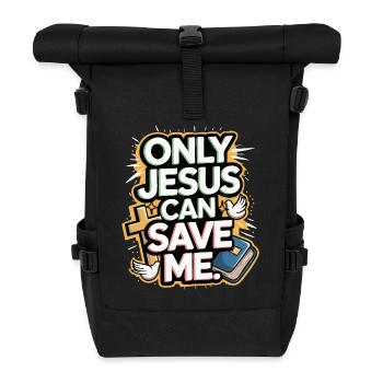 Only Jesus can save me Christian design - Roll Top Backpack - black - Front