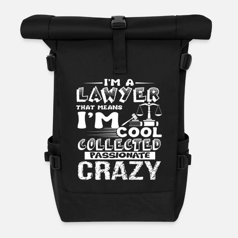 Lawyer Cool And Crazy Lawyer - Roll Top Backpack - black