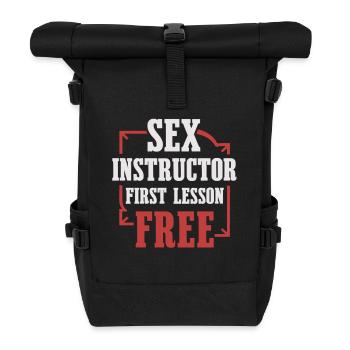 Sex Instructor Shirt – Erste Stunde gratis - Rolltop Rucksack - Schwarz - Vorne