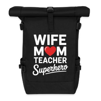 Épouse, maman, enseignante, héroïne - Sac à dos roll top - noir - Devant