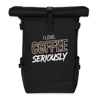 Ich liebe Kaffee. Ernsthaft. - Rolltop Rucksack - Schwarz - Vorne