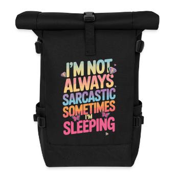 Lustiges Mädchenspruch Regenbogen Sarkasmus Shirt - Rolltop Rucksack - Schwarz - Vorne
