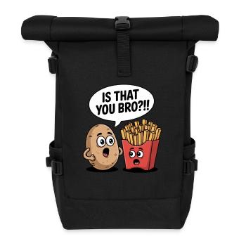 Is That You Bro? Lustige Kartoffel Pommes Cartoon - Rolltop Rucksack - Schwarz - Vorne