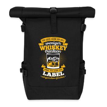 Funny Whiskey Saying No Label Find - Roll Top Backpack - black - Front