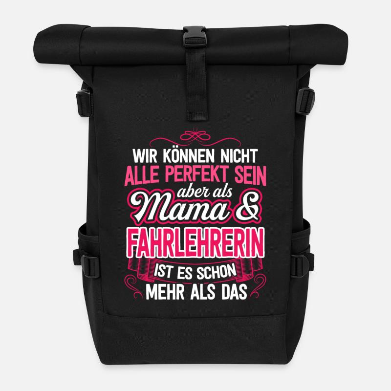 FAHRLEHRERIN - Mama - Rolltop Rucksack - Schwarz