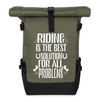 Horse riding is the best solution to all problems. - Roll Top Backpack - olive/black - Front