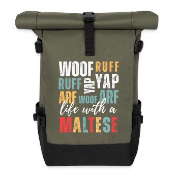 Leben mit einem Malteser – lustige Bellgeräusche Hundeliebhaber - Rolltop Rucksack - Olive/Schwarz - Vorne