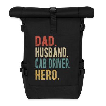 Cab Driver Dad Husband Hero - Roll Top Backpack - black - Front