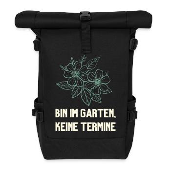 Bin im Garten keine Termine Gärtner Design - Rolltop Rucksack - Schwarz - Vorne