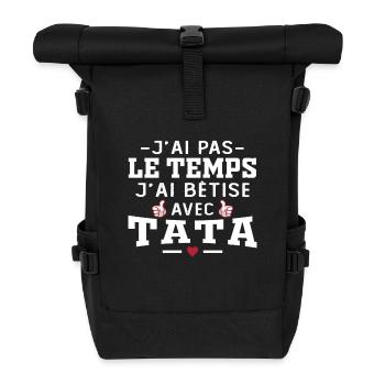J'ai pas le temps j'ai bêtise avec tata - Sac à dos roll top - noir - Devant