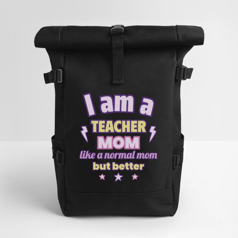 Ich bin eine Mama Lehrerin,Muttertagsgeschenk Rolltop Rucksack