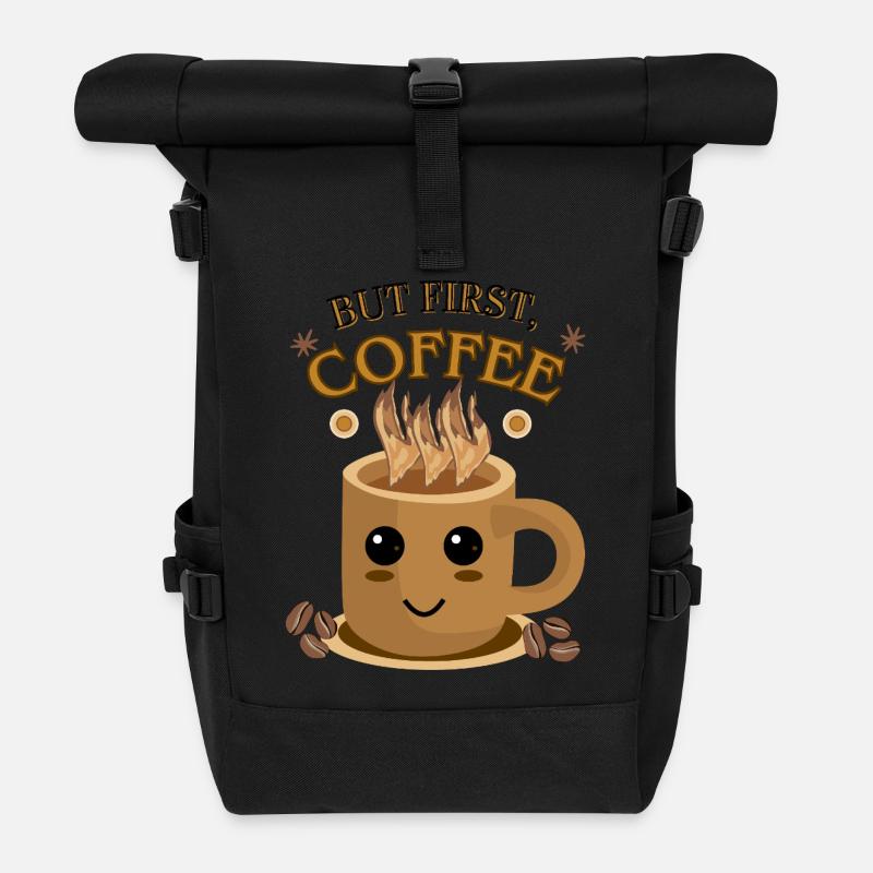 But First, Coffee – Kawaii | Kaffeetasse Motiv - Rolltop Rucksack - Schwarz