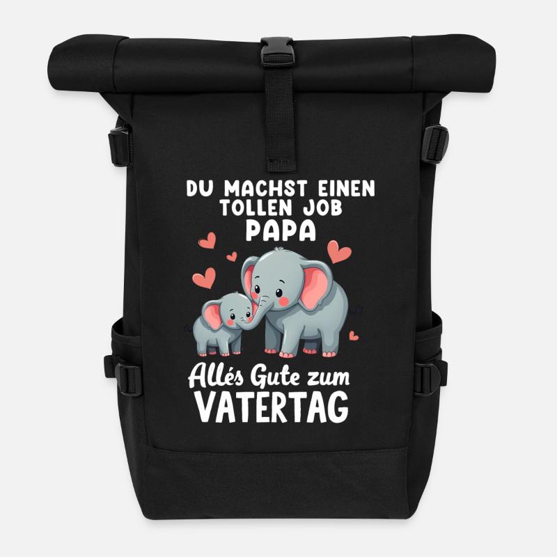 Du Machst einen tollen Job Papa Vatertag Elefanten - Rolltop Rucksack - Schwarz