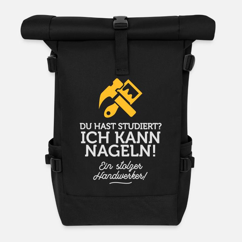 Du hast studiert, ich kann dafür nageln! - Rolltop Rucksack - Schwarz