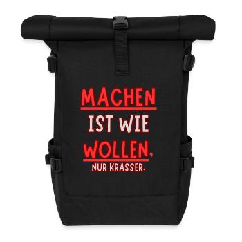 Machen ist wie wollen nur Krasser - Rolltop Rucksack - Schwarz - Vorne