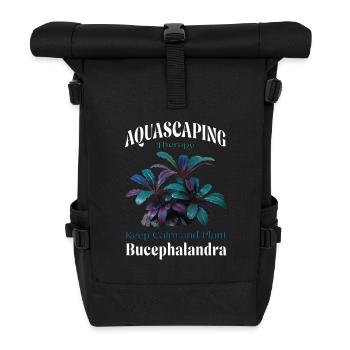Aquascaping – Keep Calm and Plant Bucephalandra - Roll Top Backpack - black - Front