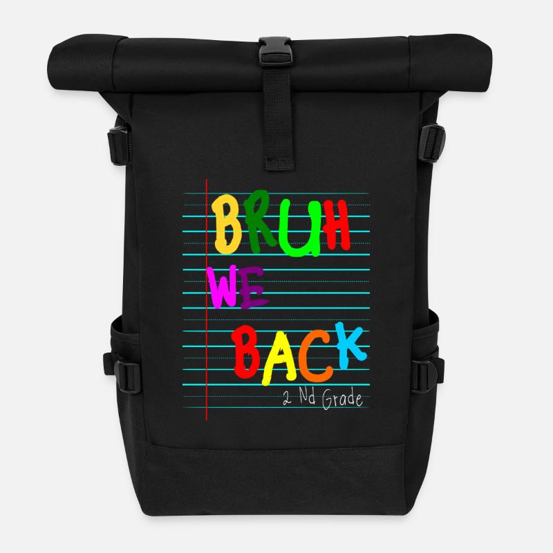 Bruh We Back Enseignants Premier jour 2ème années - Roll Top Backpack - black