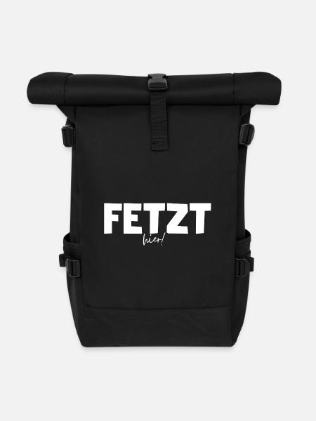 Fetzt hier! Spaß haben auf Ostdeutsch / Sächsisch - Rolltop Rucksack - Schwarz