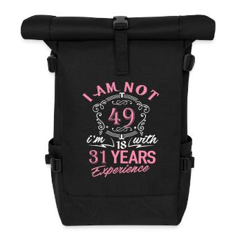 Ich bin nicht 49 Ich bin 18 mit 31 Jahren Erfahrung - Rolltop Rucksack - Schwarz - Vorne