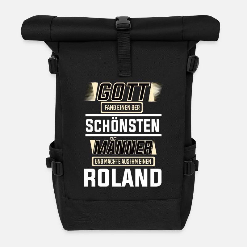 Roland der schönste Mann von Gott geformt Design - Rolltop Rucksack - Schwarz