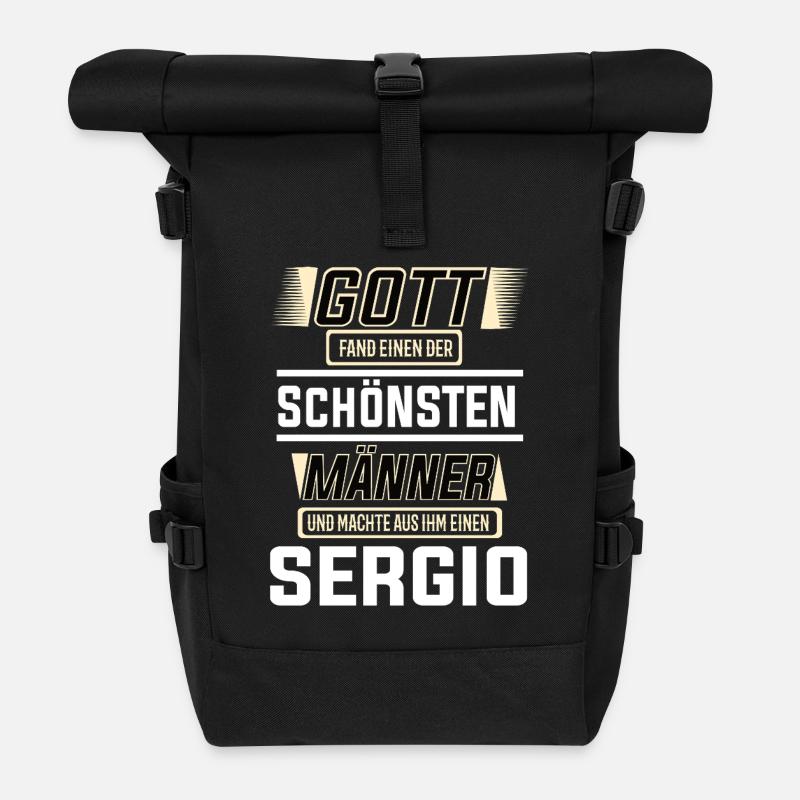 Sergio der schönste Mann von Gott geformt Design - Rolltop Rucksack - Schwarz
