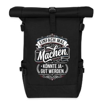 Einfach mal machen Spruch Vintage Style - Rolltop Rucksack - Schwarz - Vorne