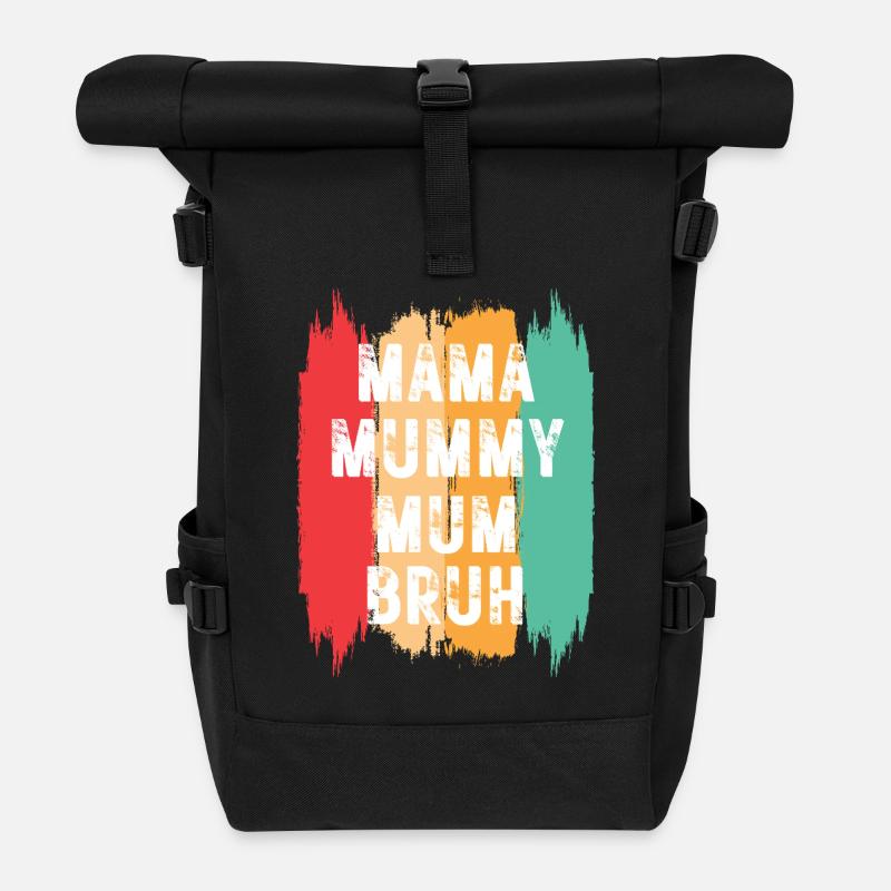 Maman Maman Maman Bruh - Sac à dos roll top - noir