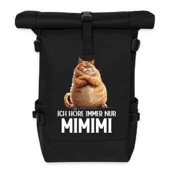 Katze Miezekatze Ich höre immer nur Mimimi - Rolltop Rucksack - Schwarz - Vorne