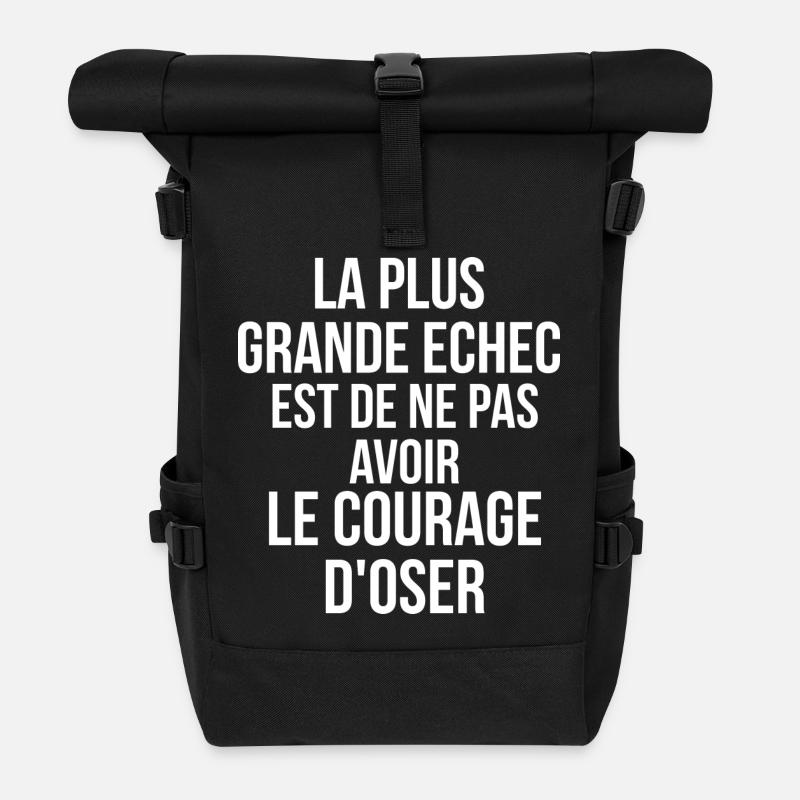 plus grande echec est de ne pas avoir le courage - Sac à dos roll top - noir