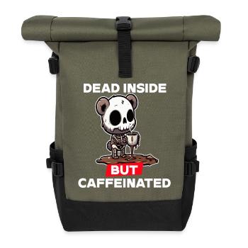 Dead inside but caffeinated - Roll Top Backpack - olive/black - Front