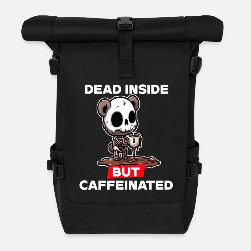 Innerlich tot, aber koffeinhaltig - Rolltop Rucksack - Schwarz