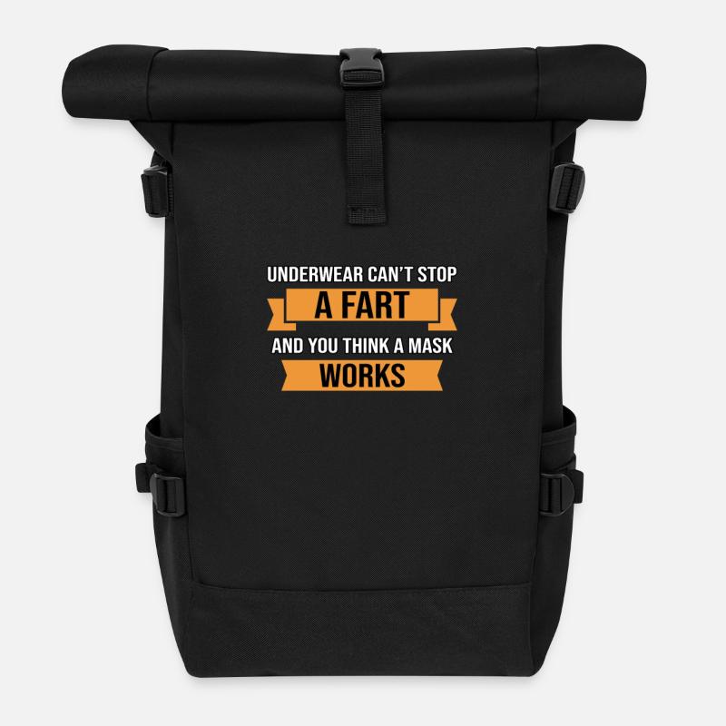 Underwear Can't Stop a Fart - Roll Top Backpack - black