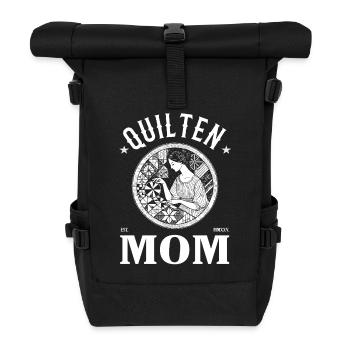 Quilting Mom – Love, Fabric & Sewing Art - Roll Top Backpack - black - Front