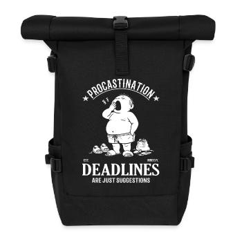 Procrastination – Deadlines Are Just Suggestions - Roll Top Backpack - black - Front