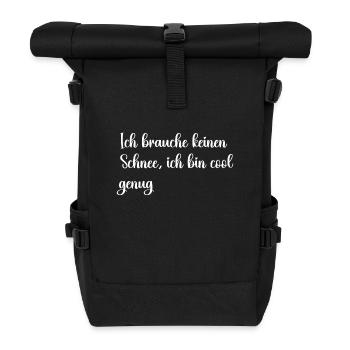 Ich brauche keinen Schnee ich bin cool genug - Rolltop Rucksack - Schwarz - Vorne