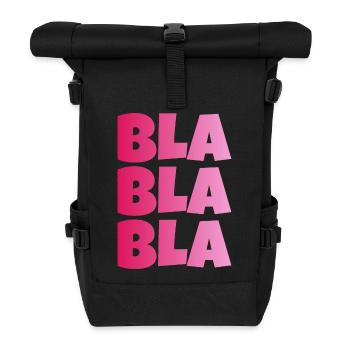 BLA BLA BLA dummes geschwaetz - Rolltop Rucksack - Schwarz - Vorne