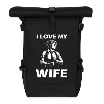 I Love my Wife - Das Design für die starke Ehefra - Rolltop Rucksack - Schwarz - Vorne